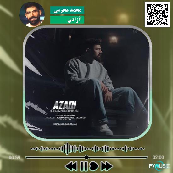 دانلود آهنگ آزادی محمد محرمی
